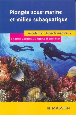 Plongée sous-marine sportive et milieu subaquatique : accidents, aspects médicaux