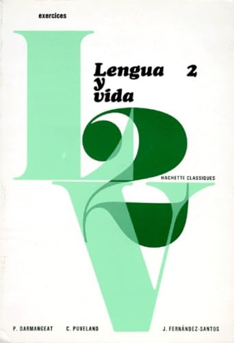 Lengua y vida : 02 : Exercices, classe de 3e