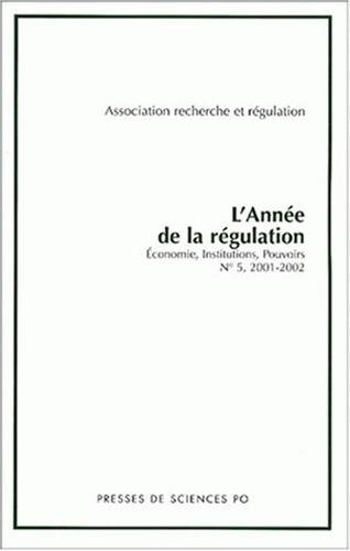 Année de la régulation (L'), n° 5. 2001-2002