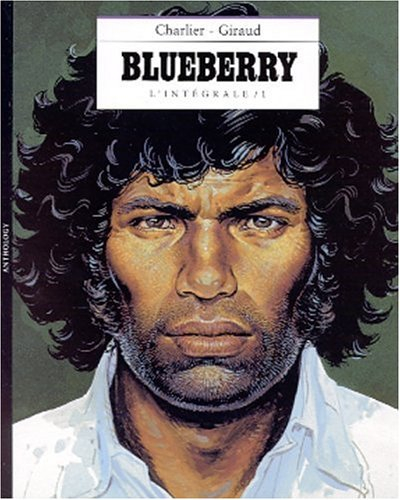 Blueberry : l'intégrale. Vol. 1