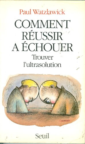 Comment réussir à échouer : trouver l'ultrasolution