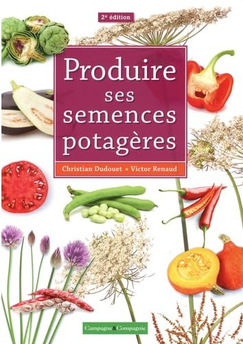 Produire ses semences potagères