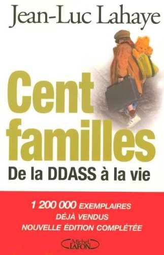 Cent familles : de la DDASS à la vie