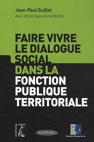 Faire vivre le dialogue social dans la fonction publique territoriale