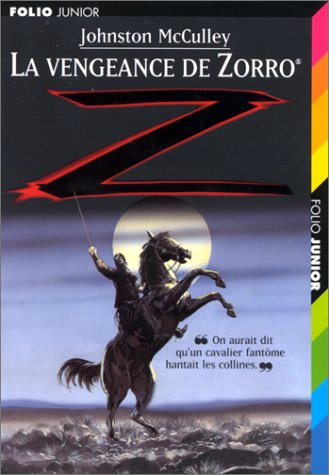Zorro. Vol. 3. La vengeance de Zorro
