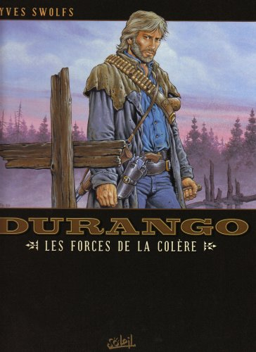 Durango. Vol. 02. Les forces de la colère