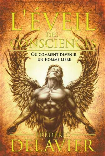 L'éveil des consciences ou comment devenir un homme libre