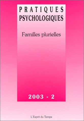 Pratiques psychologiques, n° 2 (2003). Familles plurielles