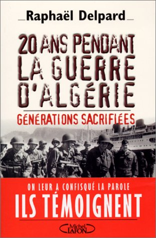20 ans pendant la guerre d'Algérie : générations sacrifiées