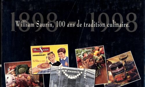 William Saurin : 100 ans de tradition culinaire, 1989-1998