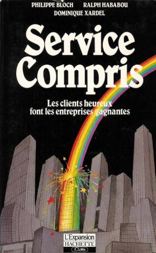 Service compris : les clients heureux font les entreprises gagnantes