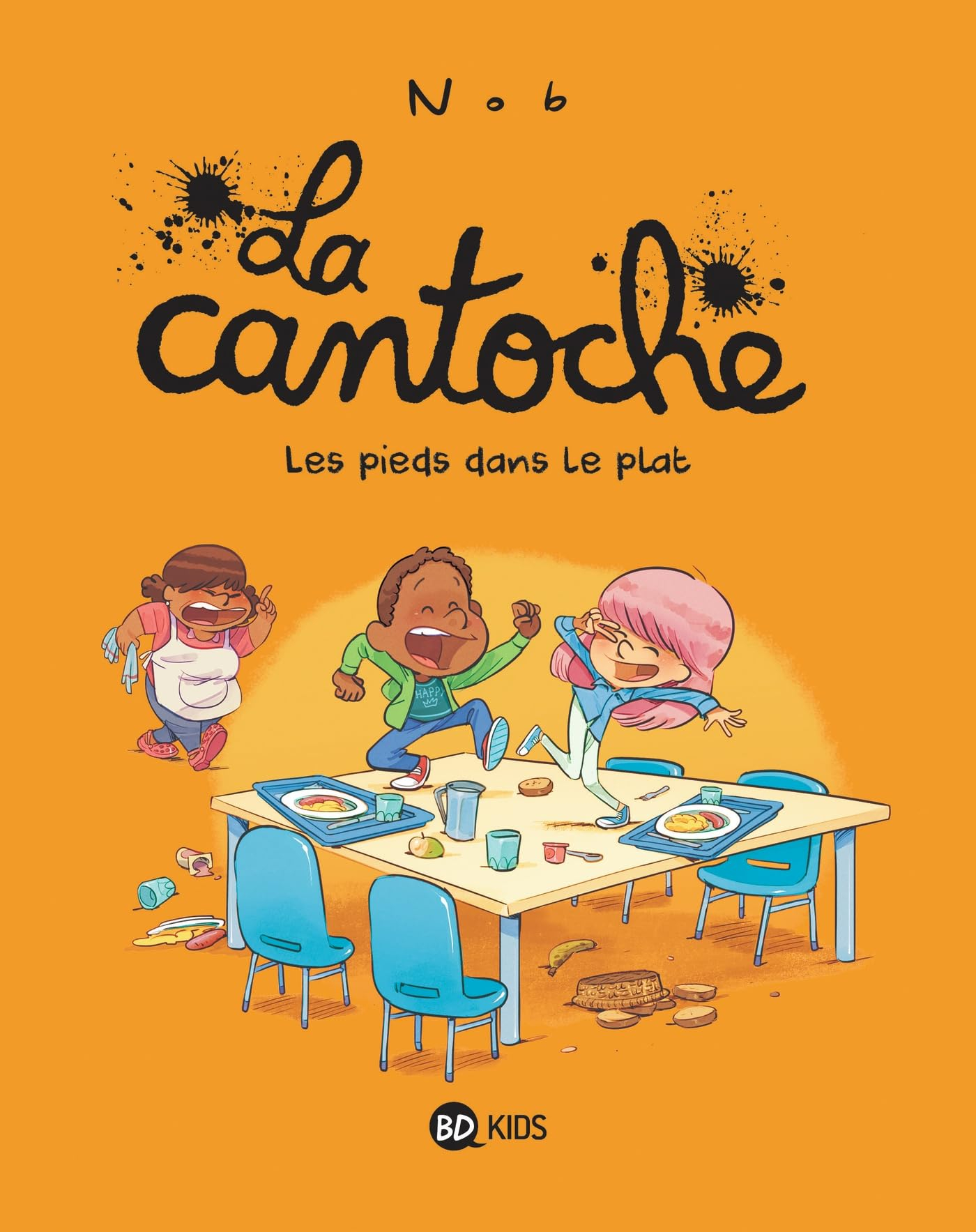 La cantoche. Vol. 6. Les pieds dans le plat