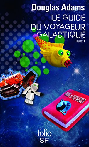 H2G2. Vol. 1. Le guide du voyageur galactique