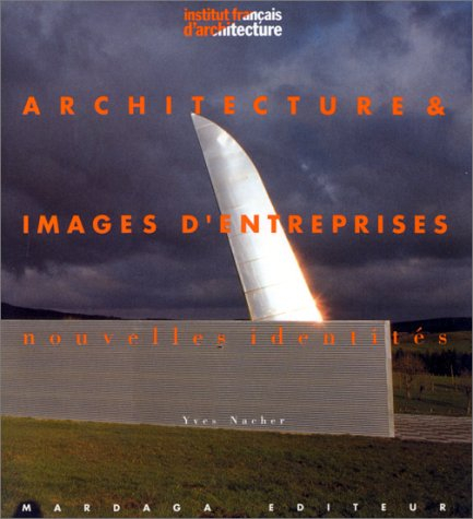 Architecture et images d'entreprises : nouvelles identités