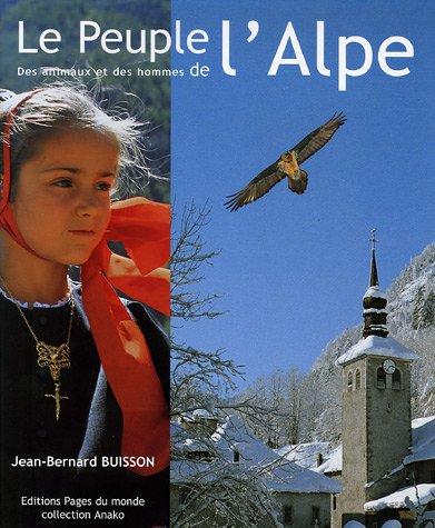 Le peuple de l'Alpe : des animaux et des hommes