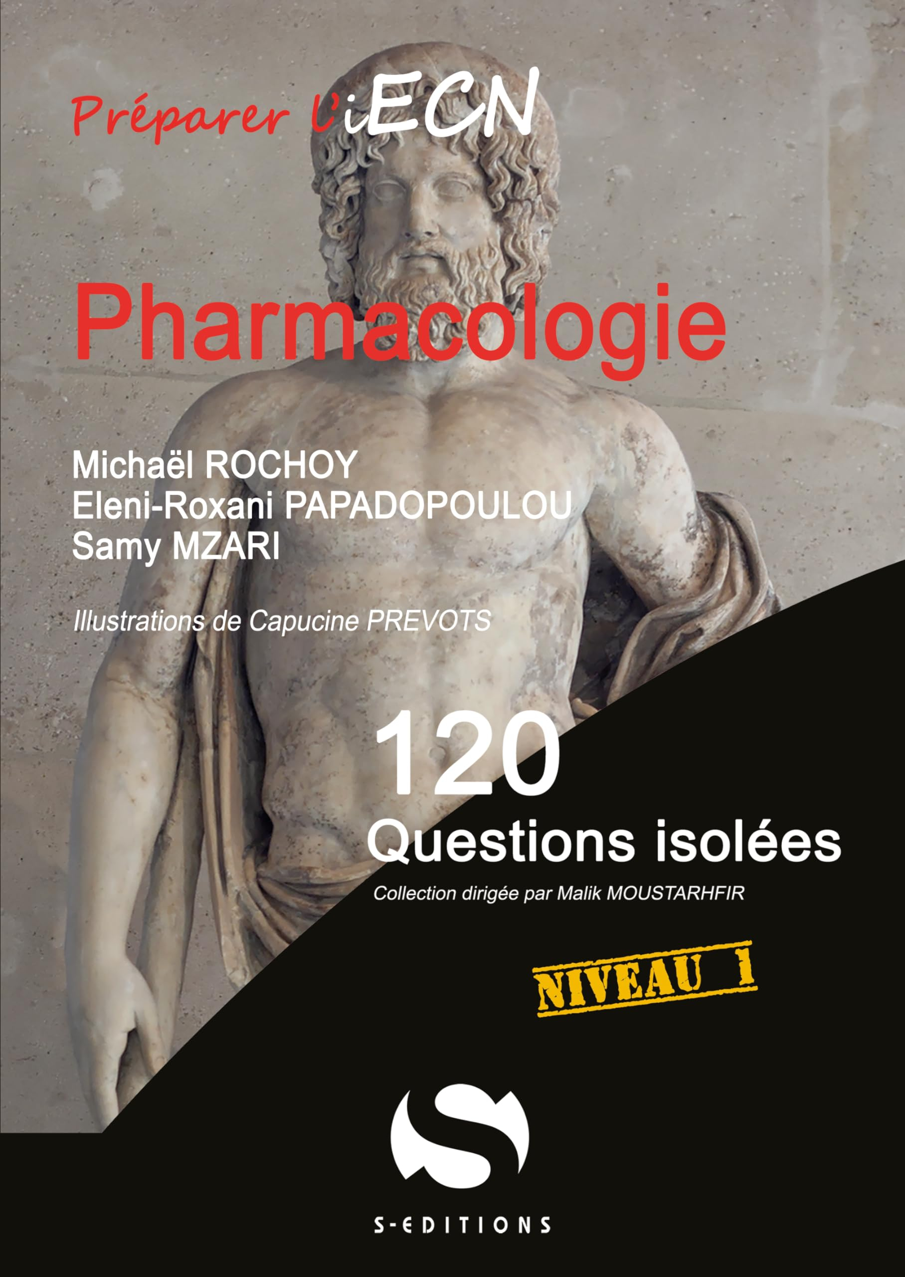 Pharmacologie : 120 questions isolées : niveau 1