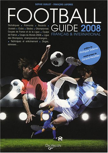 Le guide français et international du football