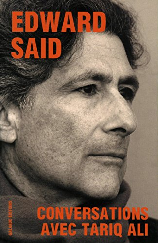 Edward Said : conversations avec Tariq Ali