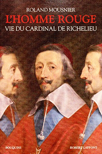 L'homme rouge : vie du cardinal de Richelieu (1585-1642) : généalogie, chronologie, cartes, bibliogr