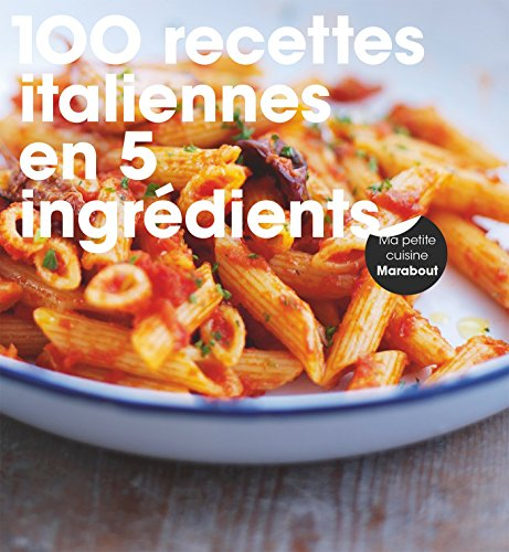 100 recettes italiennes en 5 ingrédients