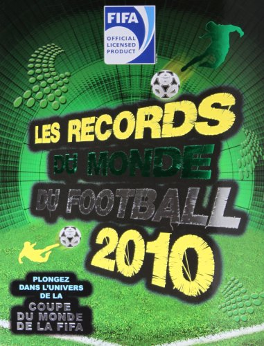 Les records du monde du football 2010