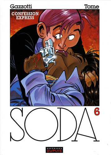 soda, tome 6 : confessions express