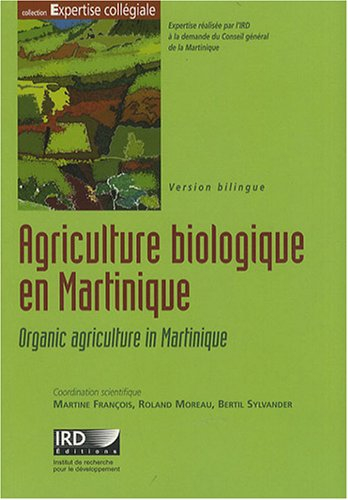 Agriculture biologique en Martinique : quelles perspectives de développement ?. Organic agriculture 