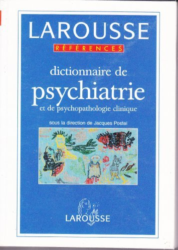 Dictionnaire de psychiatrie et de psychopathologie clinique