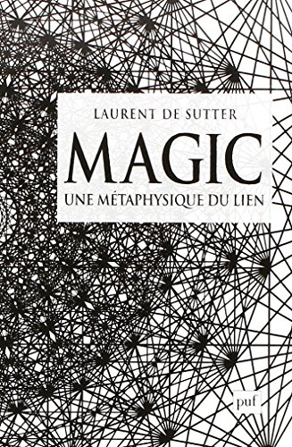 Magic : une métaphysique du lien