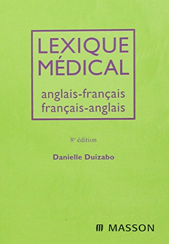 Lexique médical anglais-français, français-anglais