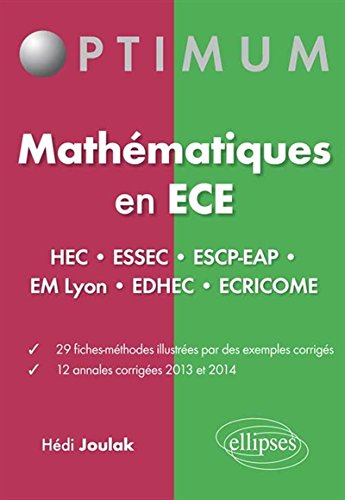 Mathématiques en ECE : HEC, Essec, ESCP-EAP, EM Lyon, Edhec, Ecricome : fiches-méthodes et annales c