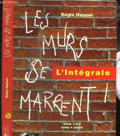 Les murs se marrent : l'intégrale