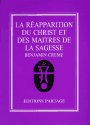la réapparition du christ et des maîtres de la sagesse