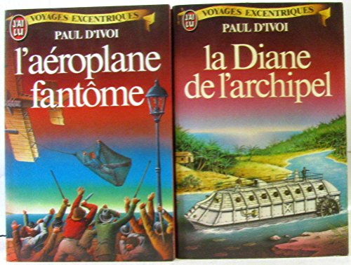 L'Aéroplane fantôme : voyages excentriques