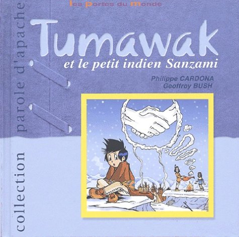 Tumawak et le petit Indien Sanzami