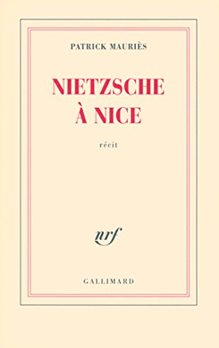 Nietzsche à Nice : récit