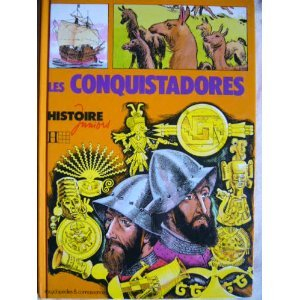 les conquistadores (histoire juniors)