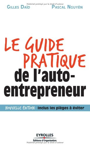 Le guide pratique de l'auto-entrepreneur
