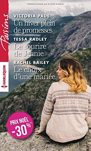 Un hiver plein de promesses. Le sourire de Jennie. Le choix d'une mariée