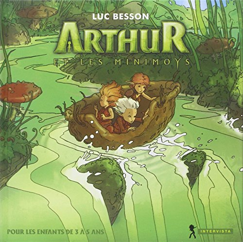 Arthur et les Minimoys : album illustré pour les enfants de 3 à 5 ans
