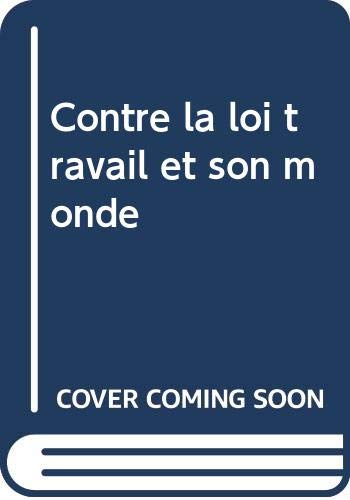 Contre la loi Travail et son monde : argent, précarité et mouvements sociaux