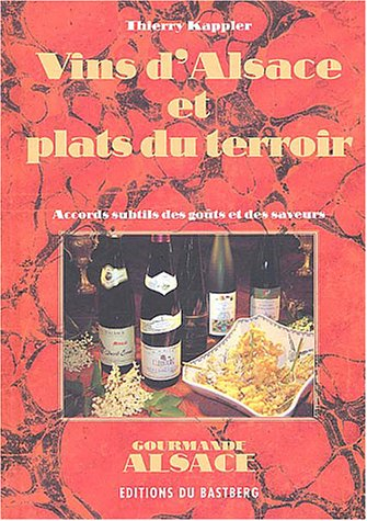 Vins d'Alsace et plats du terroir : accords subtils des goûts et des saveurs