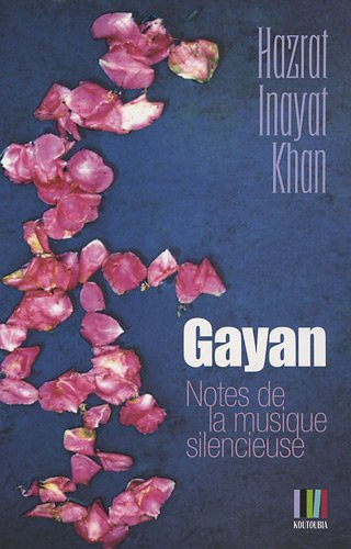 Gayan, notes de la musique silencieuse