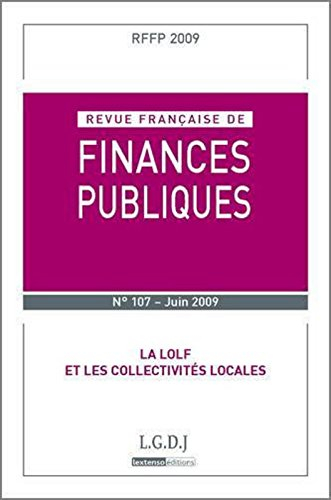 Revue française de finances publiques, n° 107. La LOLF et les collectivités locales