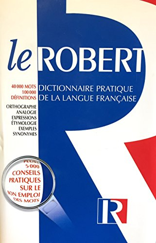 le robert : dictionnaire pratique de la langue française