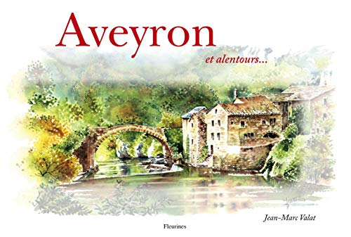 Aveyron et alentours...