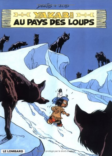 yakari, tome 8 : yakari au pays des loups