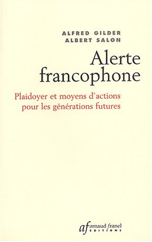 alerte francophone : plaidoyer et moyens d'actions pour les générations futures