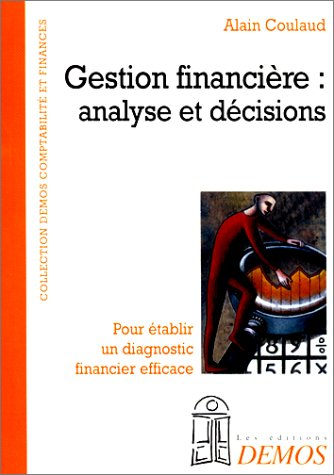 Gestion financière : analyse et décisions