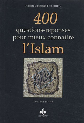 400 questions-réponses pour mieux connaître l'islam